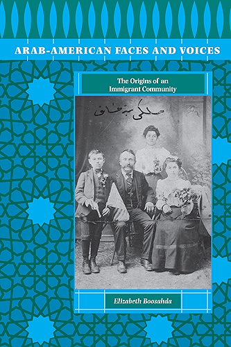 Download Arab-American Faces and Voices: The Origins of an Immigrant Community (English Edition) PDF
