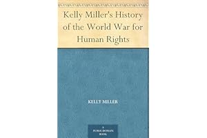 Kelly Miller's History of the World War for Human Rights