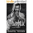 Chaotic: A Dark Romance