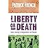 Liberty or Death: India's Journey to Independence and Division