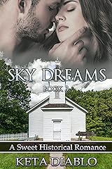 Sky Dreams: Book 3 (Sky Series) Kindle Edition