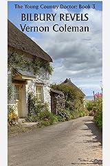 The Young Country Doctor Book 3: Bilbury Revels Kindle Edition