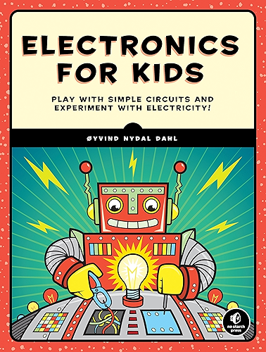 Download Electronics for Kids: Play with Simple Circuits and Experiment with Electricity! (English Edition) PDF