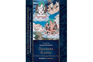 Shangpa Kagyu: The Tradition of Khyungpo Naljor, Part Two: Essential Teachings of the Eight Practice Lineages of Tibet, Volum