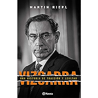 Vizcarra, una breve historia de lealtad y traición (Spanish Edition) book cover