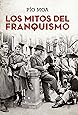 Los Mitos Del Franquismo (Bolsillo)