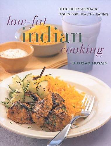 Download Low-Fat Indian Cooking: Deliciously Aromatic Dishes for Healthy Eating PDF