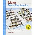 Make: More Electronics: Journey Deep Into the World of Logic Chips, Amplifiers, Sensors, and Randomicity