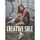 Creative Sole: Japanese Sneaker Culture