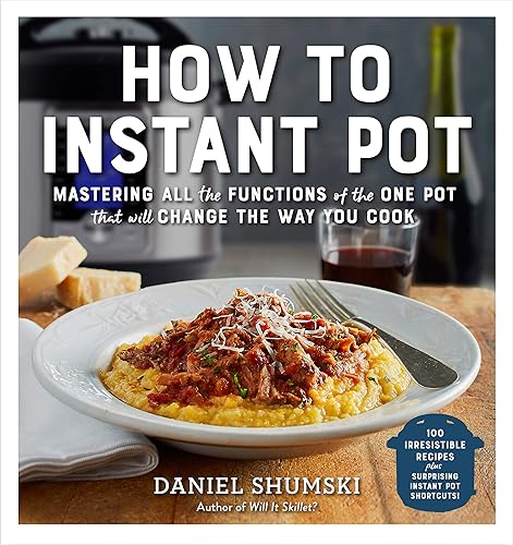 Download How to Instant Pot: Mastering All the Functions of the One Pot That Will Change the Way You Cook PDF