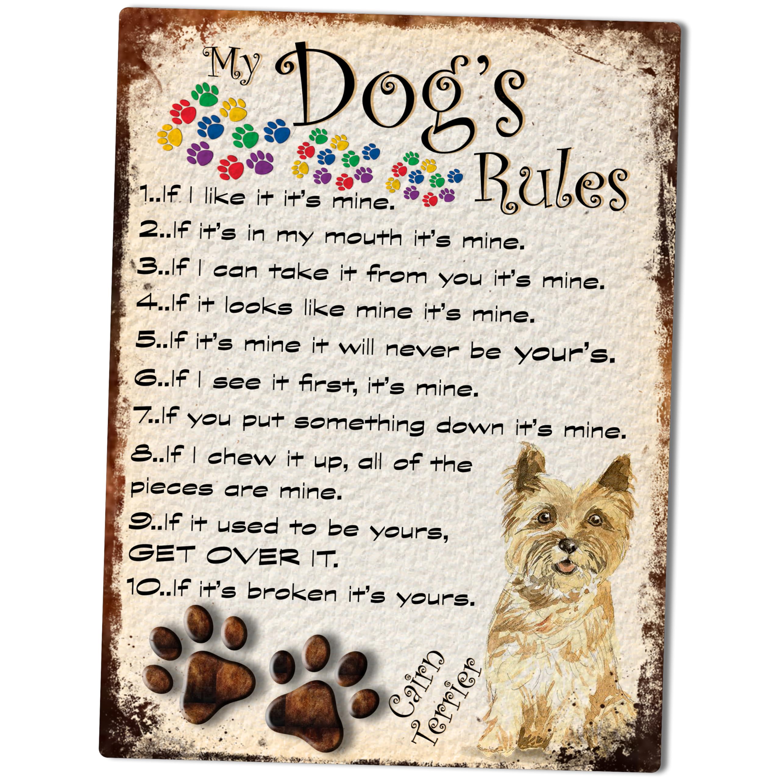 MY DOG'S RULES RETRO STYLE METAL TIN CAIRN TERRIER SIGN/PLAQUE THEME 10" X 8" (41DRM)