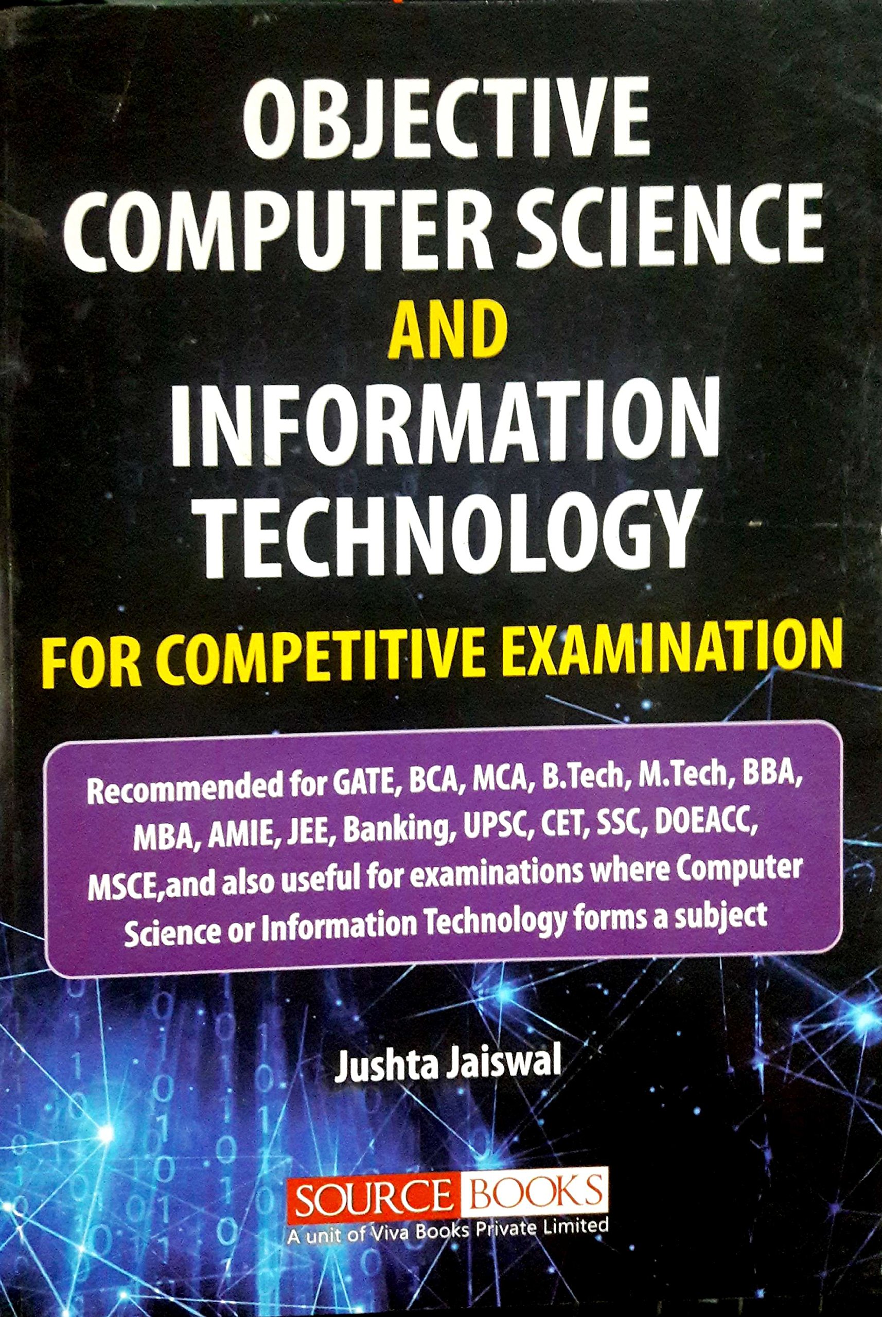 Objective Computer Science and Information Technology For Competitive Examinations