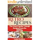 Retro Recipes The Most Popular Vintage Recipes from the 1970s