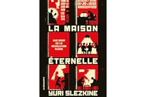 La maison éternelle - Une saga de la révolution russe (French Edition)