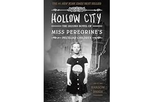 Hollow City: The Second Novel of Miss Peregrine's Peculiar Children
