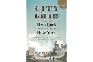 City on a Grid: How New York Became New York