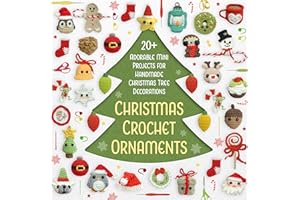Christmas Crochet Ornaments: 20+ Adorable Mini Projects for Handmade Christmas Tree Decorations