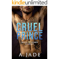Cruel Prince: A High School Bully Romance (Royal Hearts Academy Book 1) book cover Cruel Prince: A High School Bully Romance (Royal Hearts Academy Book 1) book cover