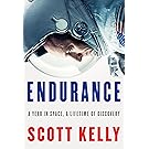 Endurance: A Year in Space, A Lifetime of Discovery
