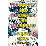 Tomorrow, and Tomorrow, and Tomorrow: A novel