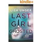 Last Girl Ghosted: A Riveting Mystery Thriller of Ghosting and Obsession