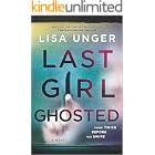 Last Girl Ghosted: A Riveting Mystery Thriller of Ghosting and Obsession