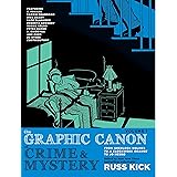 The Graphic Canon of Crime and Mystery, Vol. 1: From Sherlock Holmes to A Clockwork Orange to Jo Nesbø