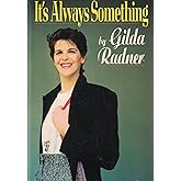 It's Always Something