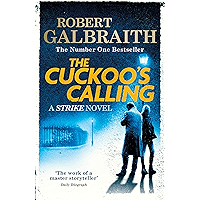 The Cuckoo's Calling: Cormoran Strike Book 1 book cover