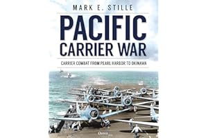 Pacific Carrier War: Carrier Combat from Pearl Harbor to Okinawa