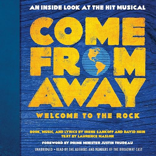 Download Come from Away: Welcome to the Rock: An Inside Look at the Hit Musical PDF