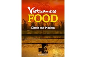 Vietnamese Food, Classic and Modern