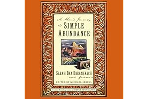 A Man's Journey to Simple Abundance