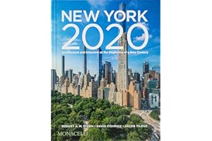 New York 2020: Architecture and Urbanism at the Beginning of a New Century