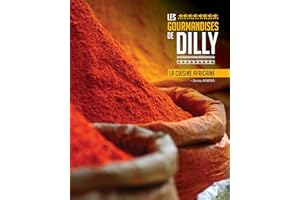 LES GOURMANDISES DE DILLY: LA CUISINE AFRICAINE (French Edition)