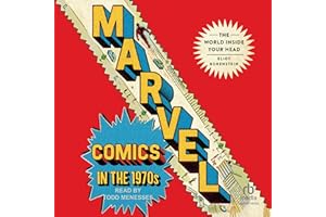 Marvel Comics in the 1970s: The World Inside Your Head