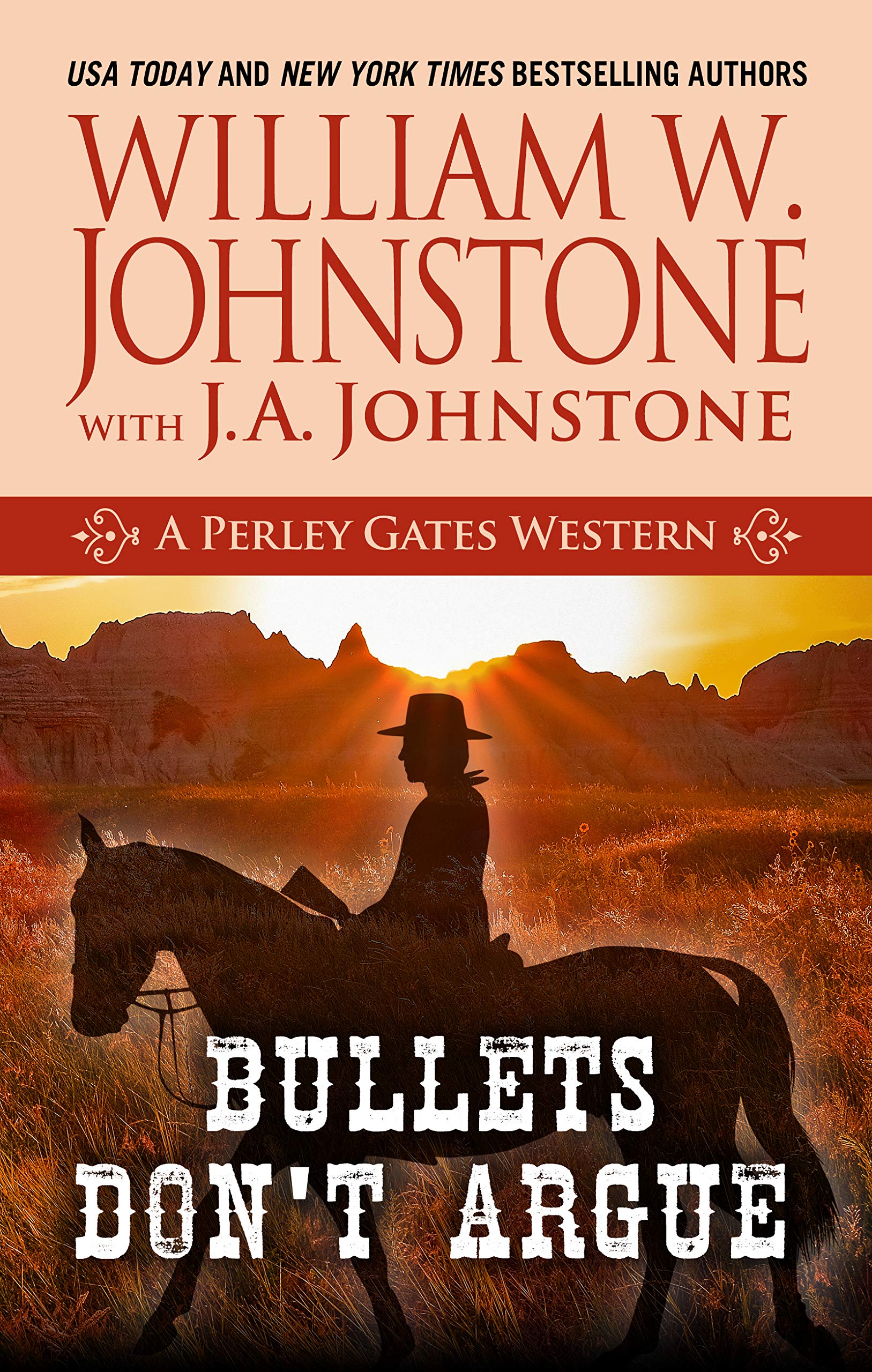Bullets Don't Argue (A Perley Gates Western (3))