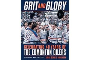 Grit and Glory: Celebrating 40 Years of the Edmonton Oilers