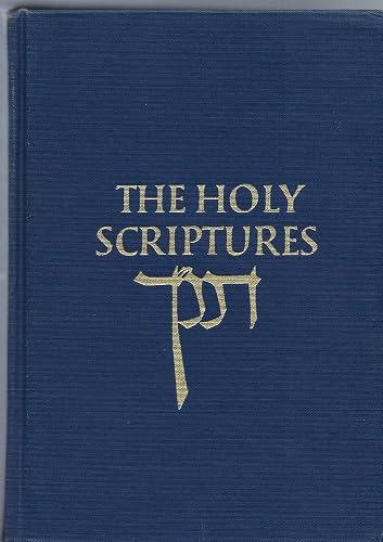 The Holy Scriptures According to the Masoretic Text: A New Translation ...