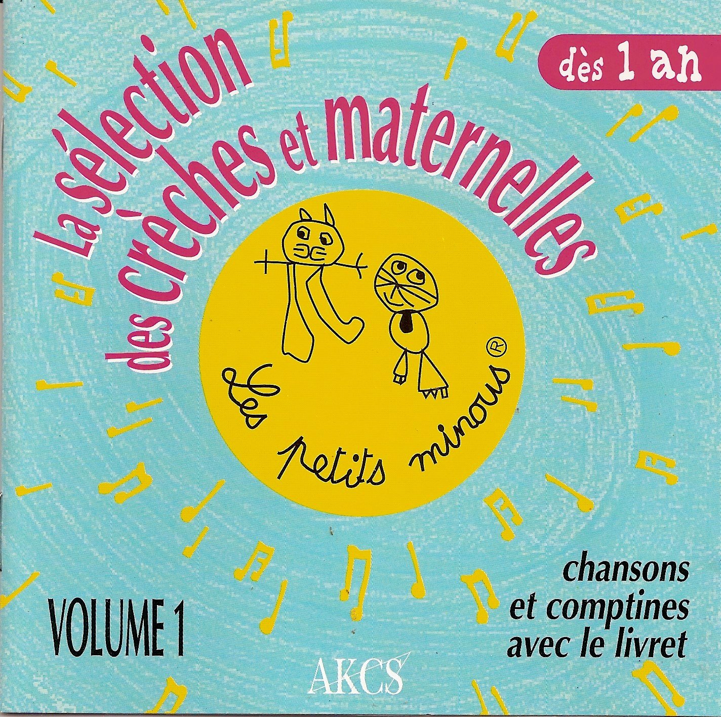 La Selection des creches et maternelles volume 1: Les petits Minous ...