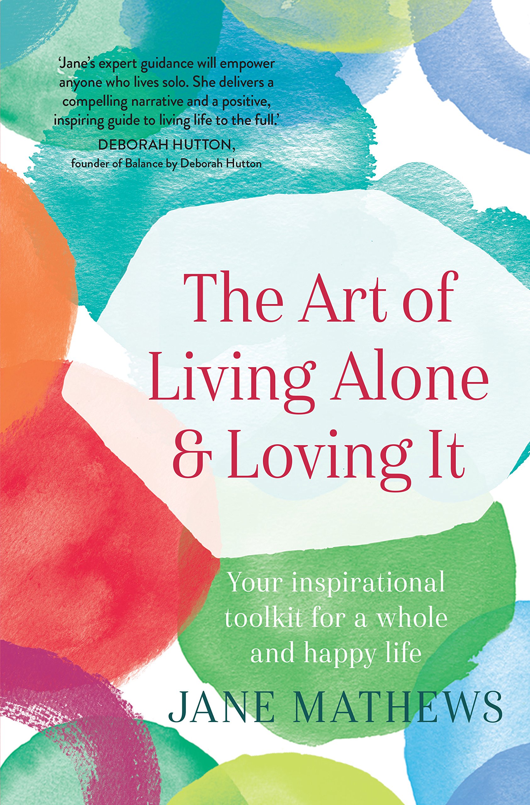 The Art Of Living Alone And Loving It Mathews Jane 9781760523619 Amazon Com Books The Art Of Living Alone And Loving It Mathews Jane 9781760523619 Amazon Com Books