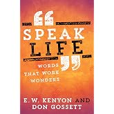 Speak Life: Words That Work Wonders