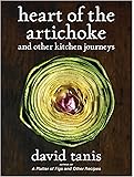 Heart of the Artichoke and Other Kitchen Journeys