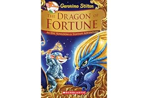 The Dragon of Fortune: An Epic Kingdom of Fantasy Adventure (Geronimo Stilton and the Kingdom of Fantasy: Special Edition #2) (2)