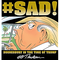 #SAD!: Doonesbury in the Time of Trump book cover