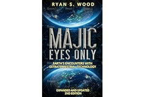 Majic Eyes Only: Earth's Encounters with Extraterrestrial Technology
