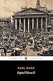 Capital : A Critique of Political Economy (Penguin Classics) (Volume 2)