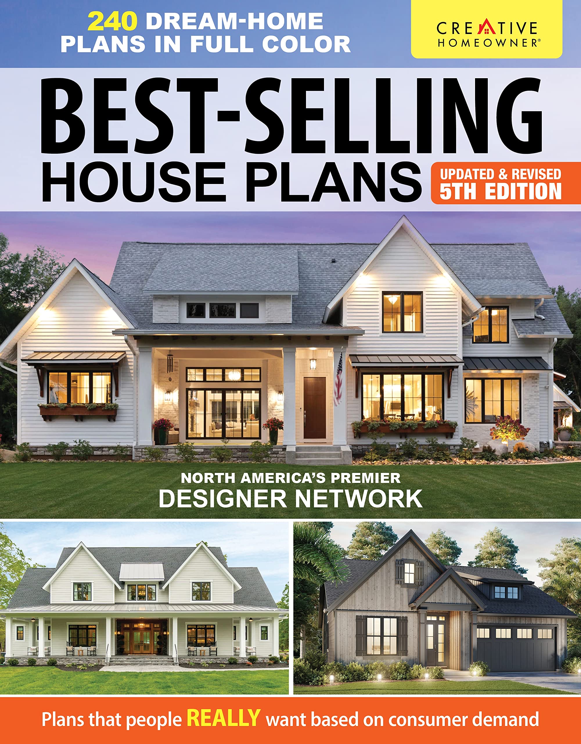 Best-Selling House Plans, Updated & Revised 5th Edition: Over 240 Dream-Home Plans in Full Color (Creative Homeowner) Catalog of Architect Designs - Interior Photos, Smart Home Trends, Curb Appeal