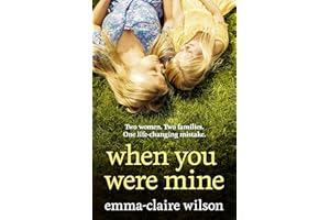 When You Were Mine: the best new emotional and powerful women’s fiction novel of 2025, perfect for fans of Jodi Picoult’s My 