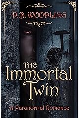 The Immortal Twin: A Paranormal Romance Kindle Edition
